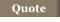 Quotes